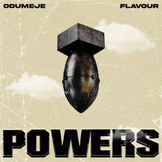 Powers ft. Flavour lyrics | Boomplay Music