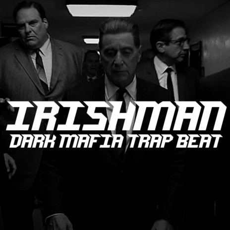 Mafia Trap Beat - IRISHMAN | Boomplay Music