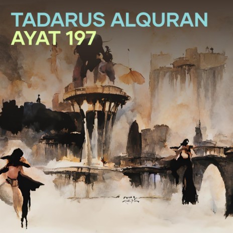 Tadarus Alquran Ayat 197 | Boomplay Music