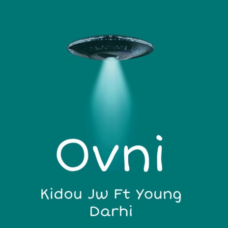 O.v.n.i ft. Young Darhi | Boomplay Music
