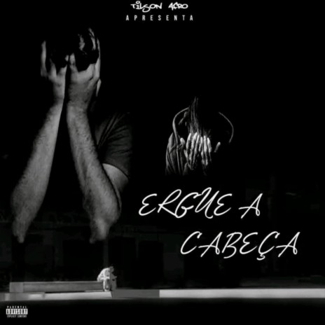 Ergue a Cabeça | Boomplay Music