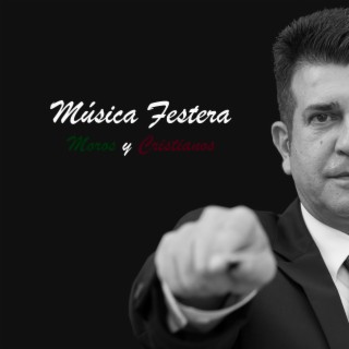 Música Festera (Moros y Cristianos)