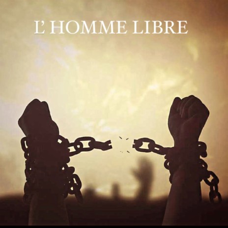 L'homme libre | Boomplay Music