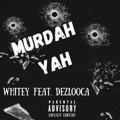 Murduh Yuh ft. Dezlooca