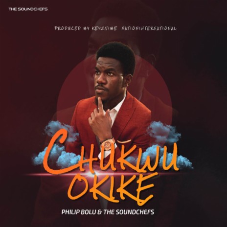 Chukwu Okike ft. The Soundchefs