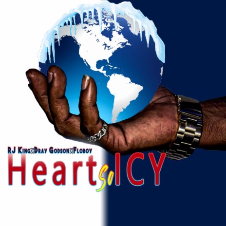 HEART SO ICY ft. DRAYGODSON & RJ KING | Boomplay Music