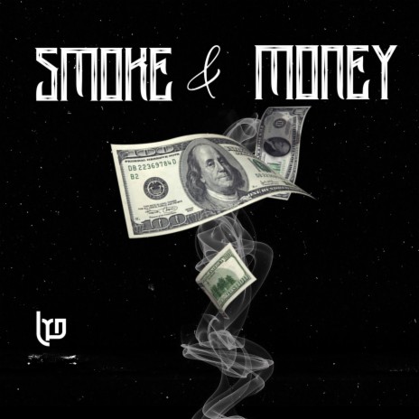 Smoke & Money | Boomplay Music