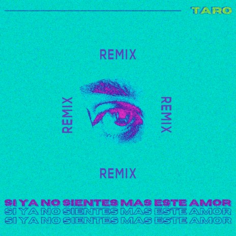 Si Ya No Sientes Mas Este Amor (Remix)
