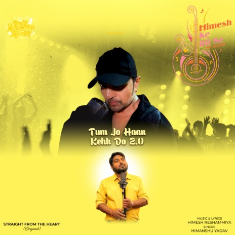 Tum Jo Haan Kehh Do 2.0 ft. Himesh Reshammiya | Boomplay Music