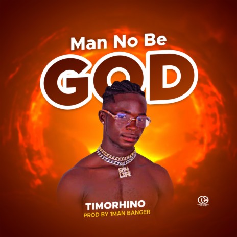 Man No Be God | Boomplay Music