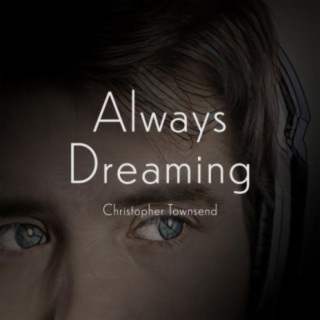 Always Dreaming