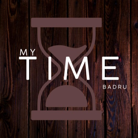 MY TIME | Boomplay Music