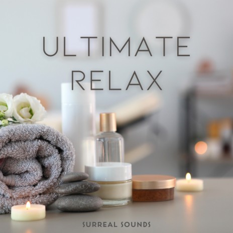 Ultimate Relax | Boomplay Music