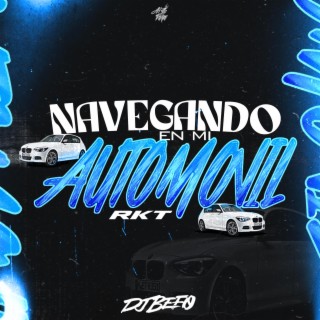 Navegando En Mi Automovil (RKT)