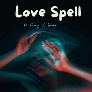 LOVE SPELL ft. Imane lyrics | Boomplay Music