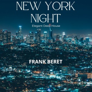 New York Night - Elegant Deep House