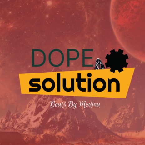Dope Solution ft. MEDINA