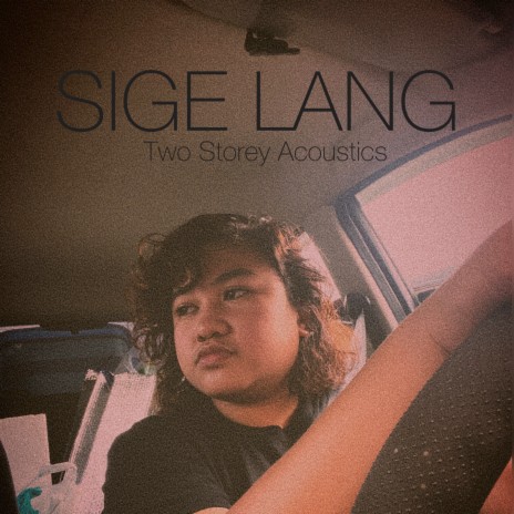 Sige Lang | Boomplay Music