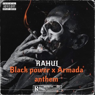 Black Power X Armada Anthem