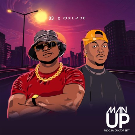 Man Up ft. Oxlade | Boomplay Music