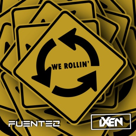 We Rollin' (feat. iXeN) | Boomplay Music
