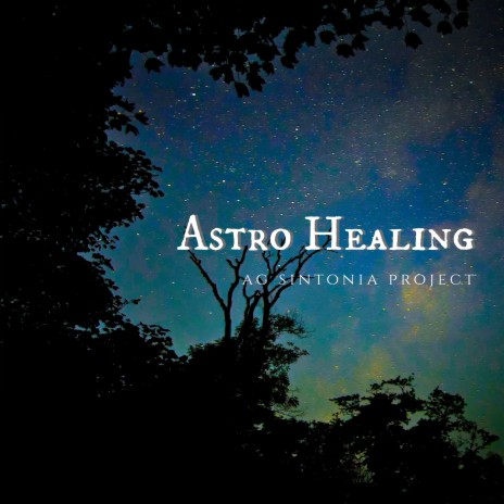 Astro Healing | Boomplay Music