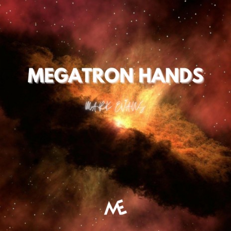 MEGATRON HANDS | Boomplay Music