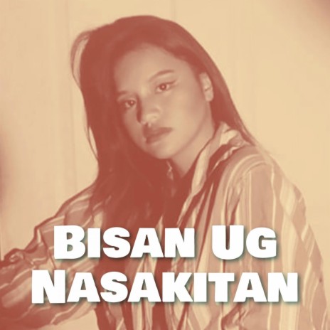 Bisan Ug Nasakitan ft. Kuya Bryan | Boomplay Music