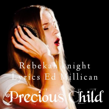 Precious Chiid ft. Ed Millican | Boomplay Music