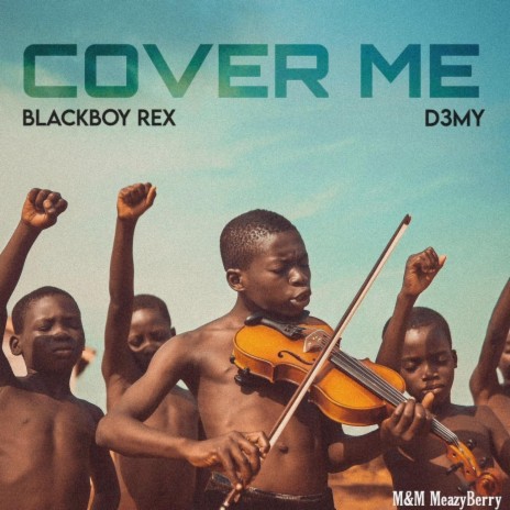 Cover Me ft. D3my | Boomplay Music