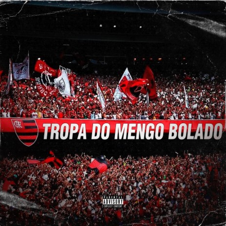 Tropa do Mengo Bolado ft. Mc Rodrigo do CN & Medellin | Boomplay Music