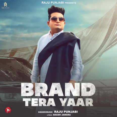 Brand Tera Yaar | Boomplay Music