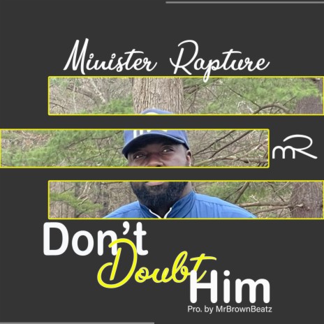 Don't Doubt Him | Boomplay Music
