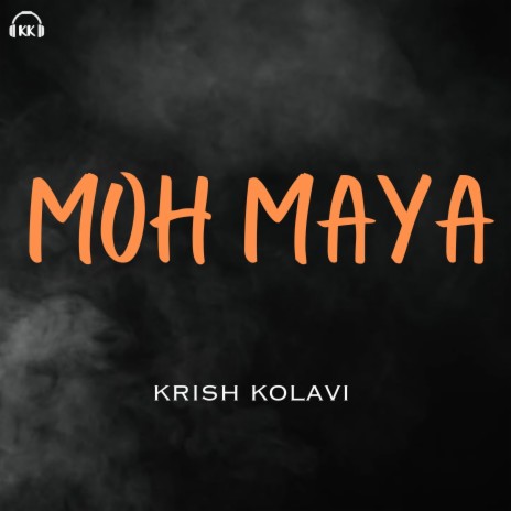 Moh Maya | Boomplay Music