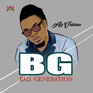 BG Bad Generation