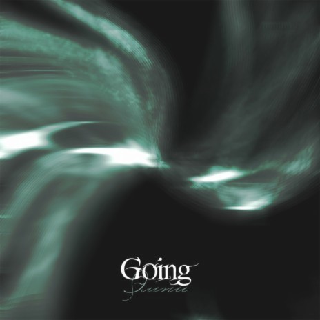 Going | Boomplay Music