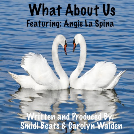 What About Us ft. Angie La Spina | Boomplay Music