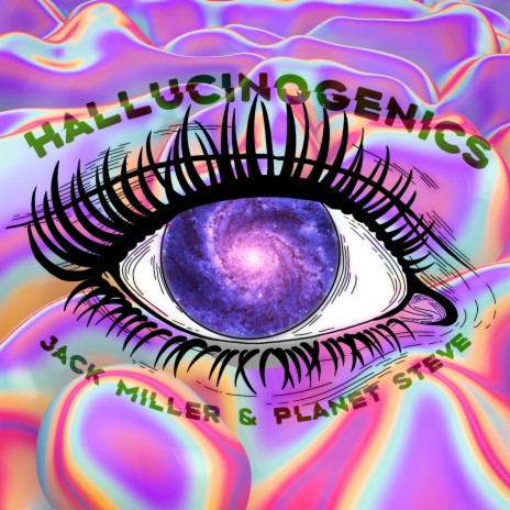 Hallucinogenics ft. Jack Miller | Boomplay Music