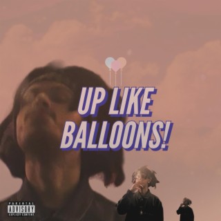 Up Like Balloons!