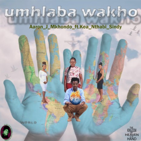 UMHLABA WAKHO ft. Kea, Nthabi & Sindy