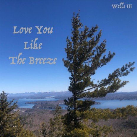 Love You Like The Breeze