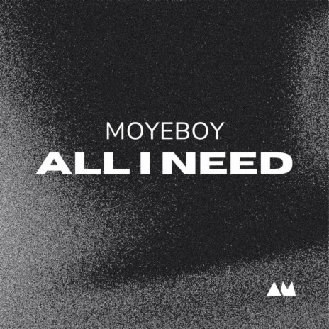 All I Need | Boomplay Music