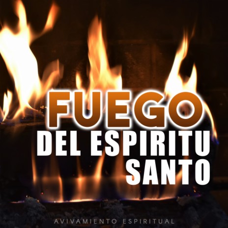Fuego Del Espíritu Santo