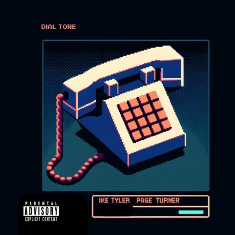 Dial Tone ft. Ike Tyler | Boomplay Music