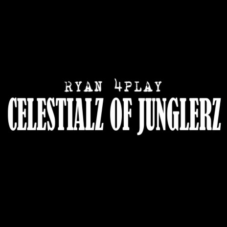 Celestialz of Junglerz (Remix) | Boomplay Music