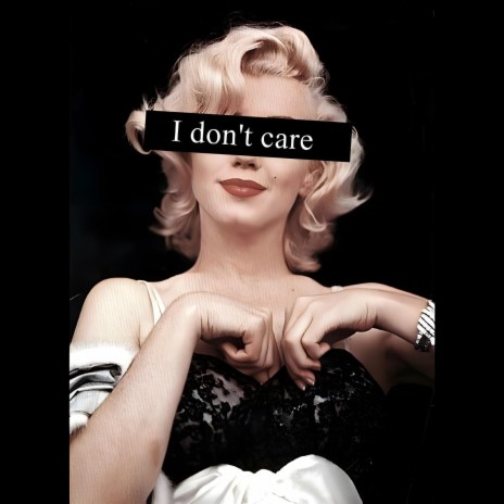 i don't care | Boomplay Music