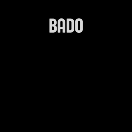 Bado | Boomplay Music