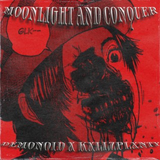 CONQUER AND MOONLIGHT EP