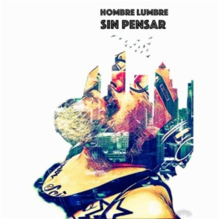 el hombre lumbre