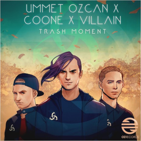 Trash Moment ft. Coone & Villain | Boomplay Music